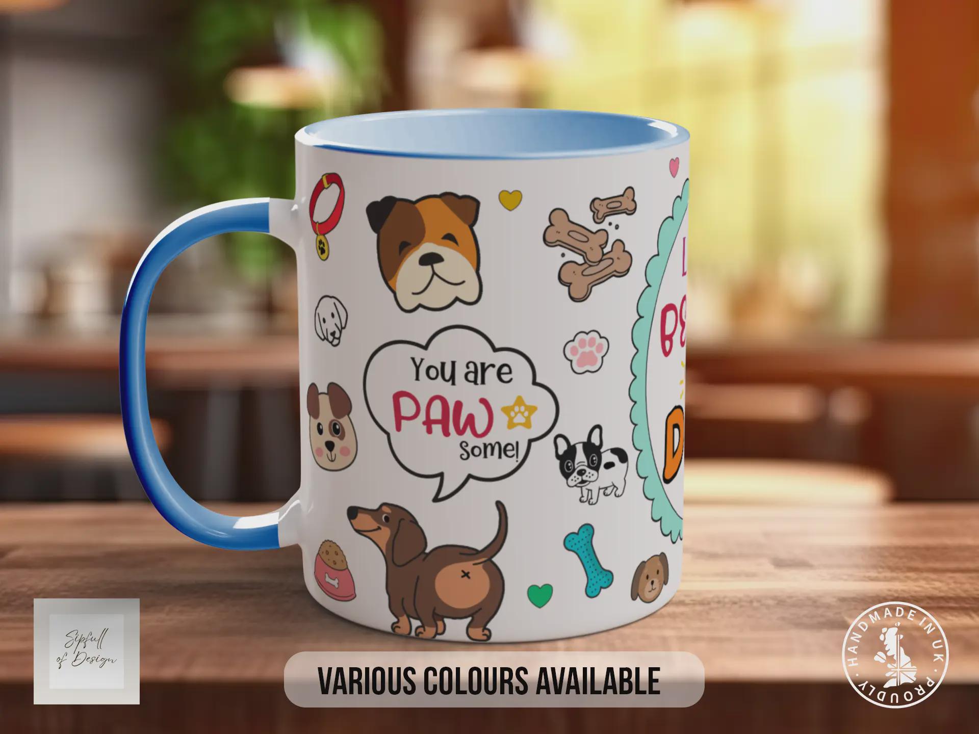 Life is Better with a Dog Mug – Cute Dog Lover Coffee Cup Gift