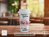 She Is Fierce Travel Mug – Empowering Coffee Cup with Positive Quotes – Inspirational Gift with Black or White Lid