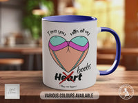 Funny Valentine’s Mug | Cheeky Love Gift for Him or Her | Adult Humour Valentine Mug