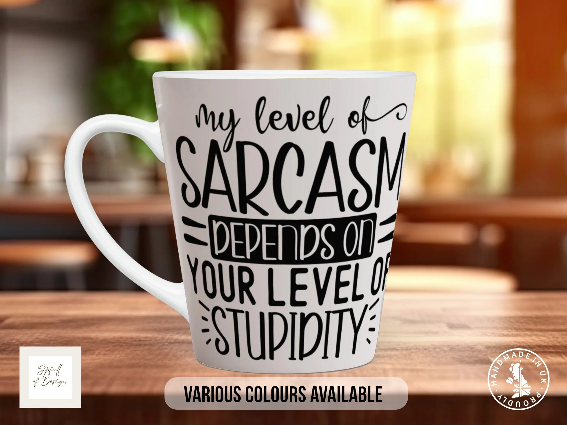 My Level of Sarcasm Depends on Your Level of Stupidity Mug | Funny Sarcastic Gift 12oz Latte
