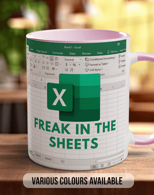 Freak In The Sheets Excel Inspired Mug - Sipfull of Design