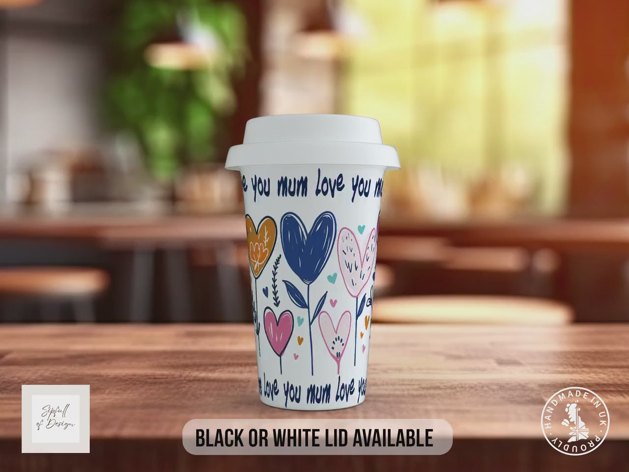 Love You Mum Travel Mug – Floral Heart Mother’s Day Gift – Double Insulated with Black or White Lid