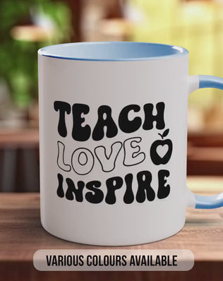 Teach Love Inspire Mug