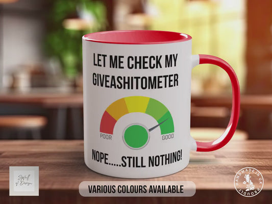 Let Me Check My Giveashitometer Mug | Funny Sarcastic Gift