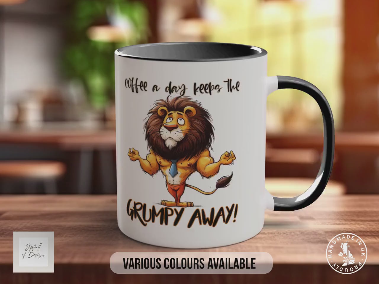 Coffee A Day Keeps The Grumpy Away! Lion Mug - Sarcastic Coloured Mug