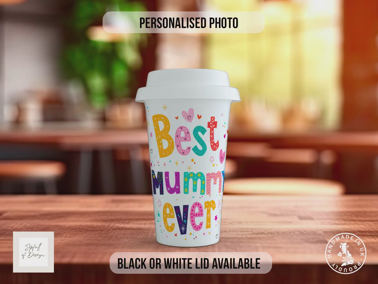 Personalised Best Mummy Ever Travel Mug – Custom Photo Coffee Cup with Black or White Lid – Mother’s Day Gift