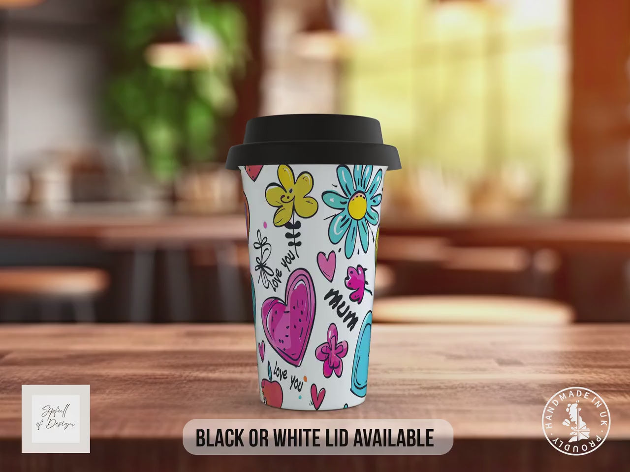 Love You Mum Travel Mug – Colourful Heart & Flower Design – Mother’s Day Gift – Black or White Lid