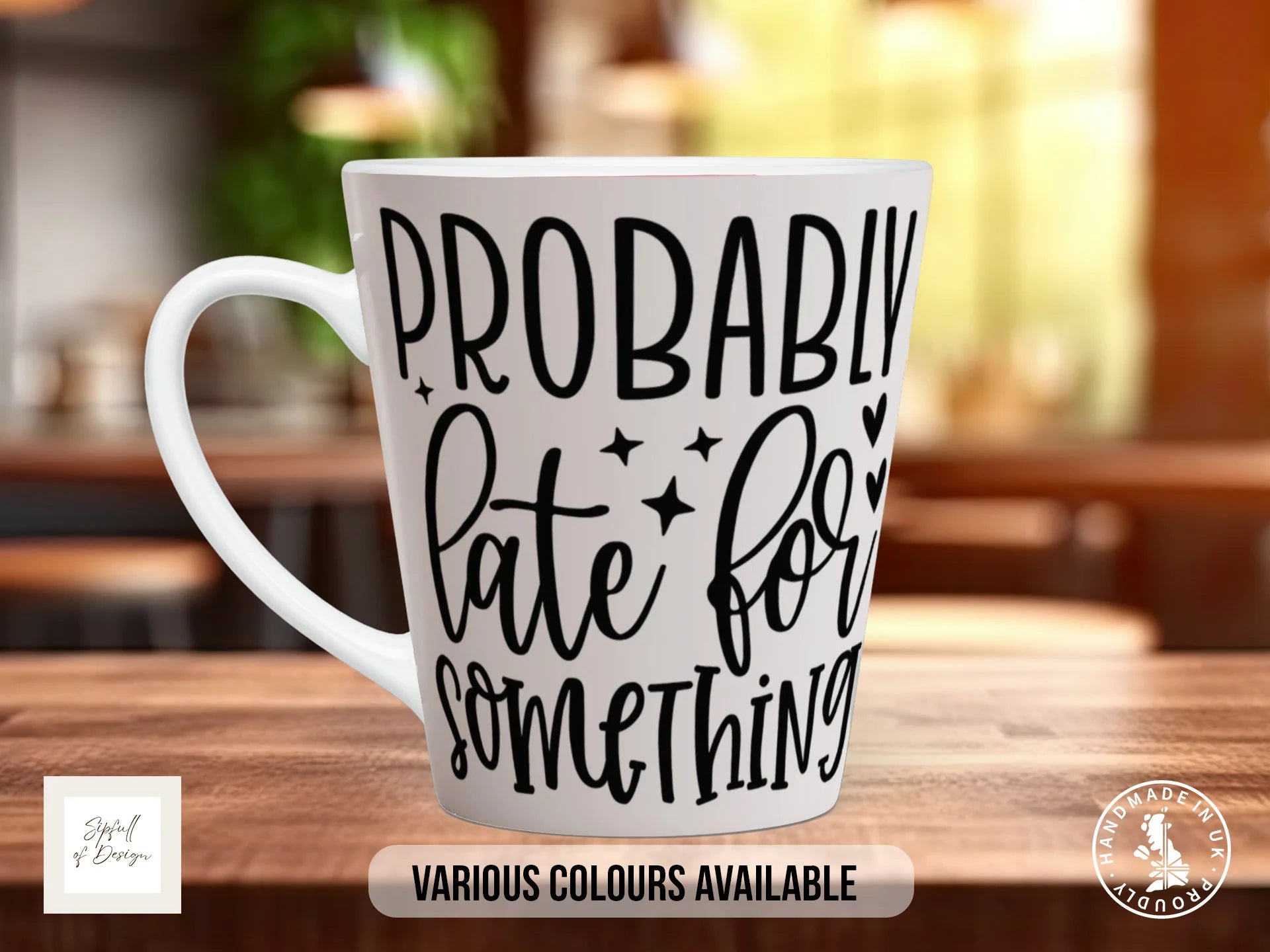 Probably Late for Something Mug | Funny Gift for the Chronically Busy 12oz Latte