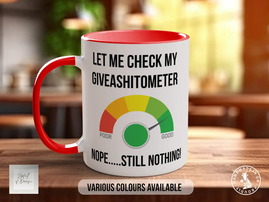 Let Me Check My Giveashitometer Mug | Funny Sarcastic Gift