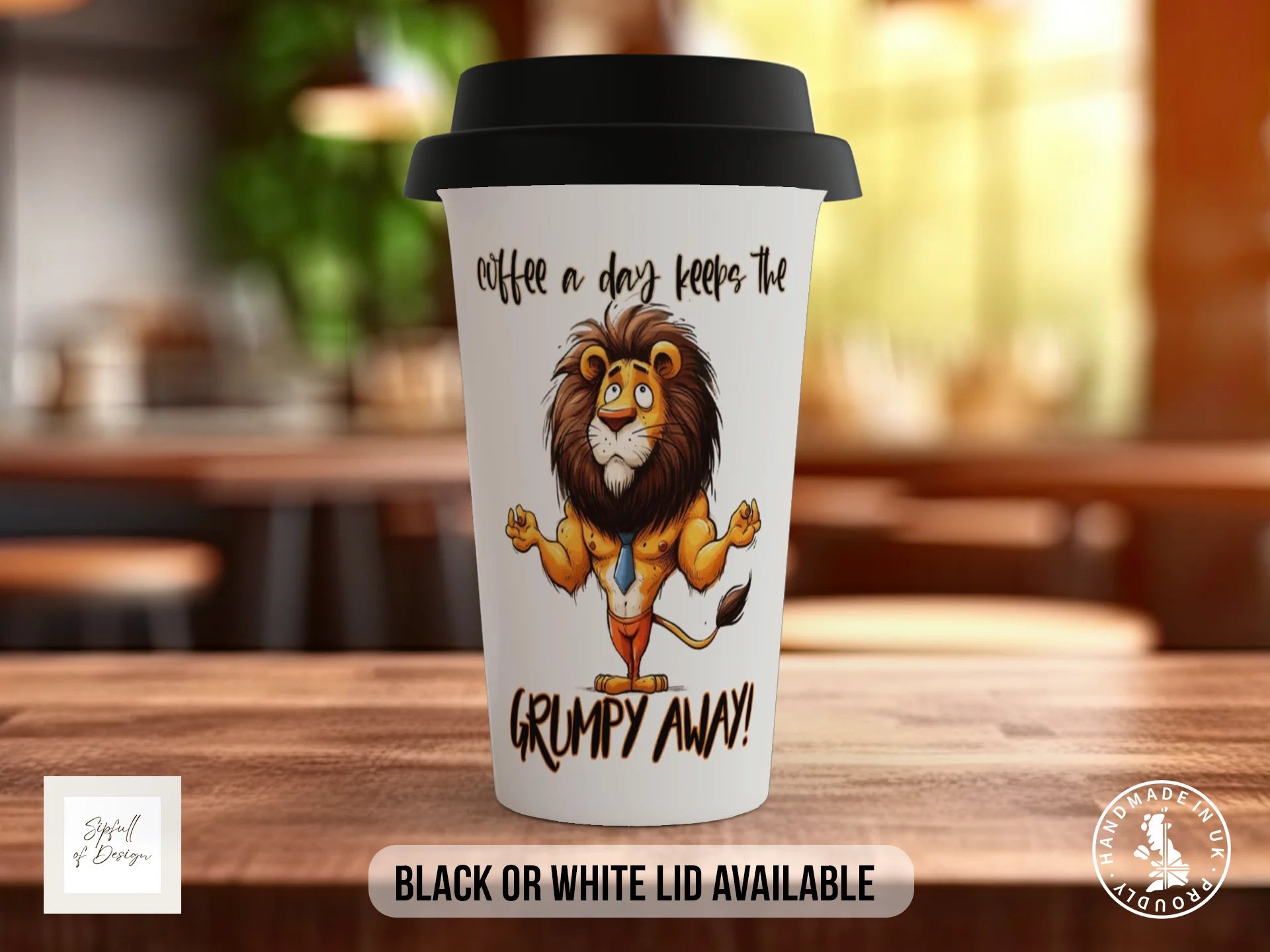 Coffee a Day Keeps the Grumpy Away Lion Mug | Funny Gift Travel Mug