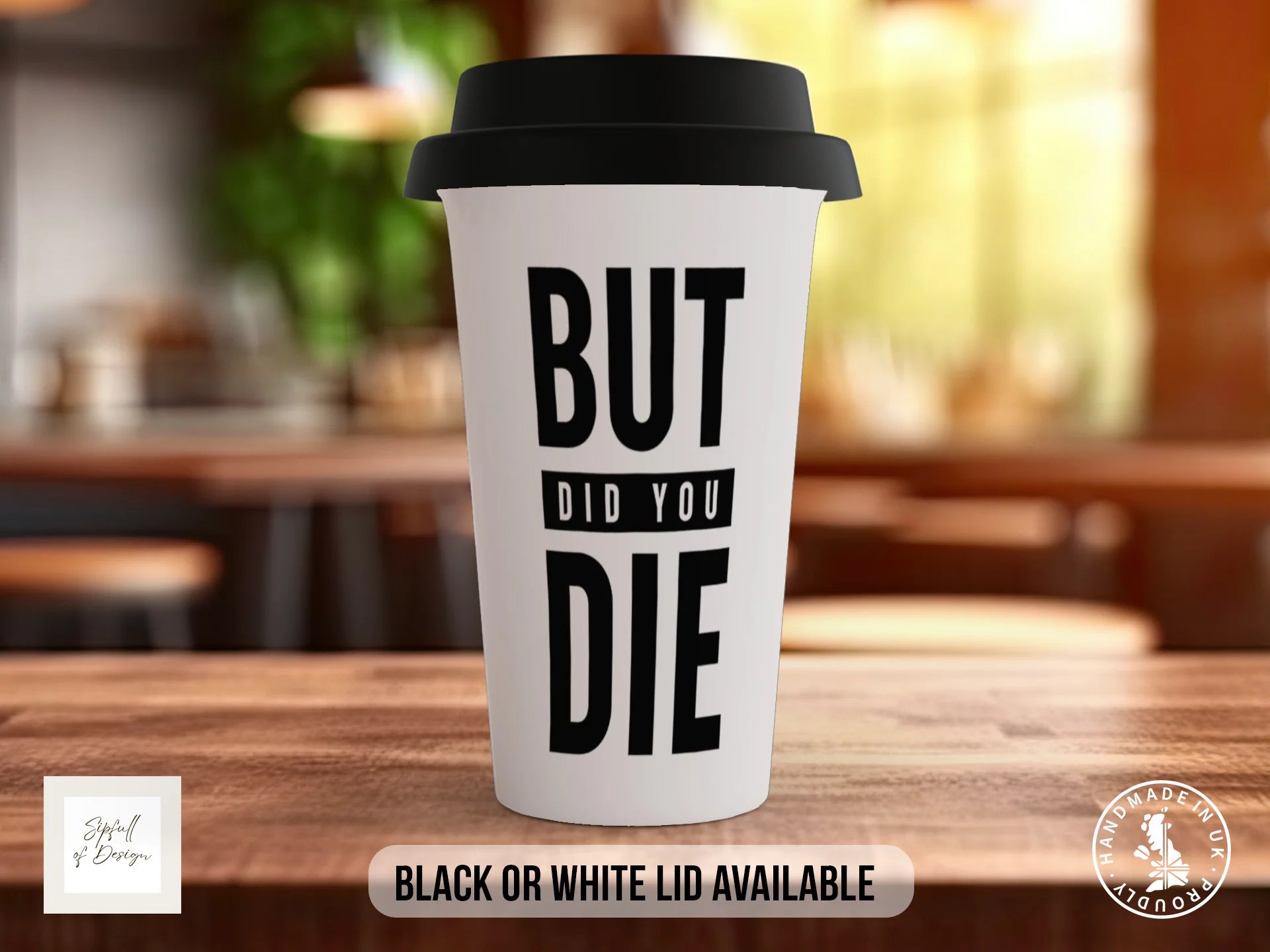 But Did You Die Mug | Funny Gym Quote Mug Travel Mug