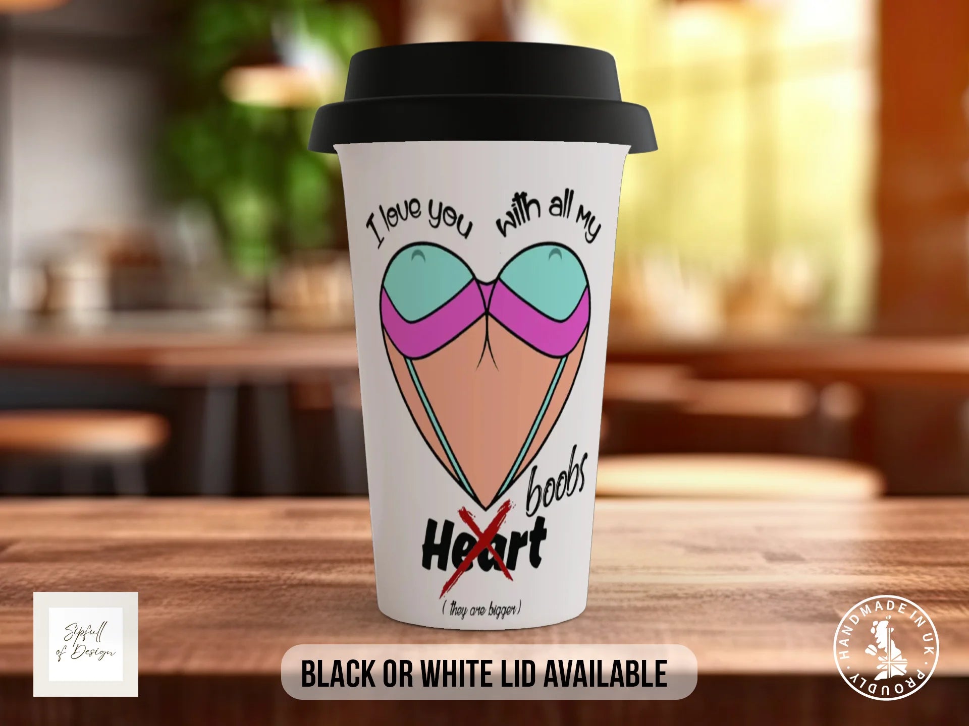 I Love You With All My Boobs Mug | Cheeky Valentine's Gift Travel Mug