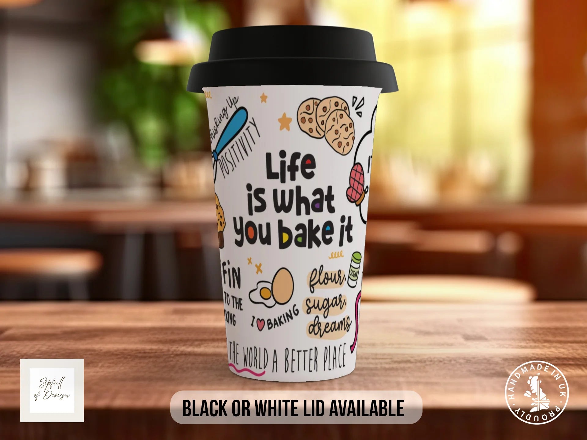 Life Is What You Bake It Mug | Full Wrap Baking Doodle Design Travel Mug