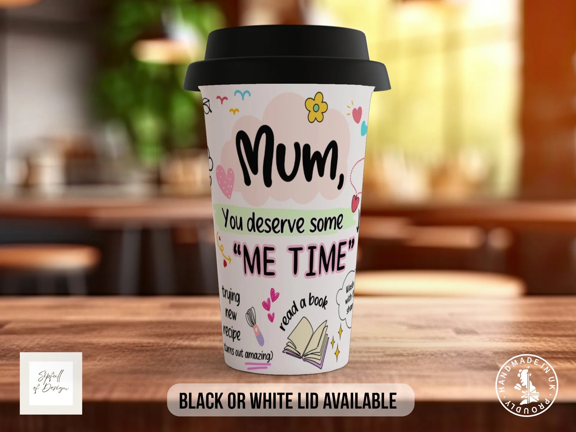 Mum You Deserve Some Me Time Mug | Illustrated Mum Gift Mug Travel Mug