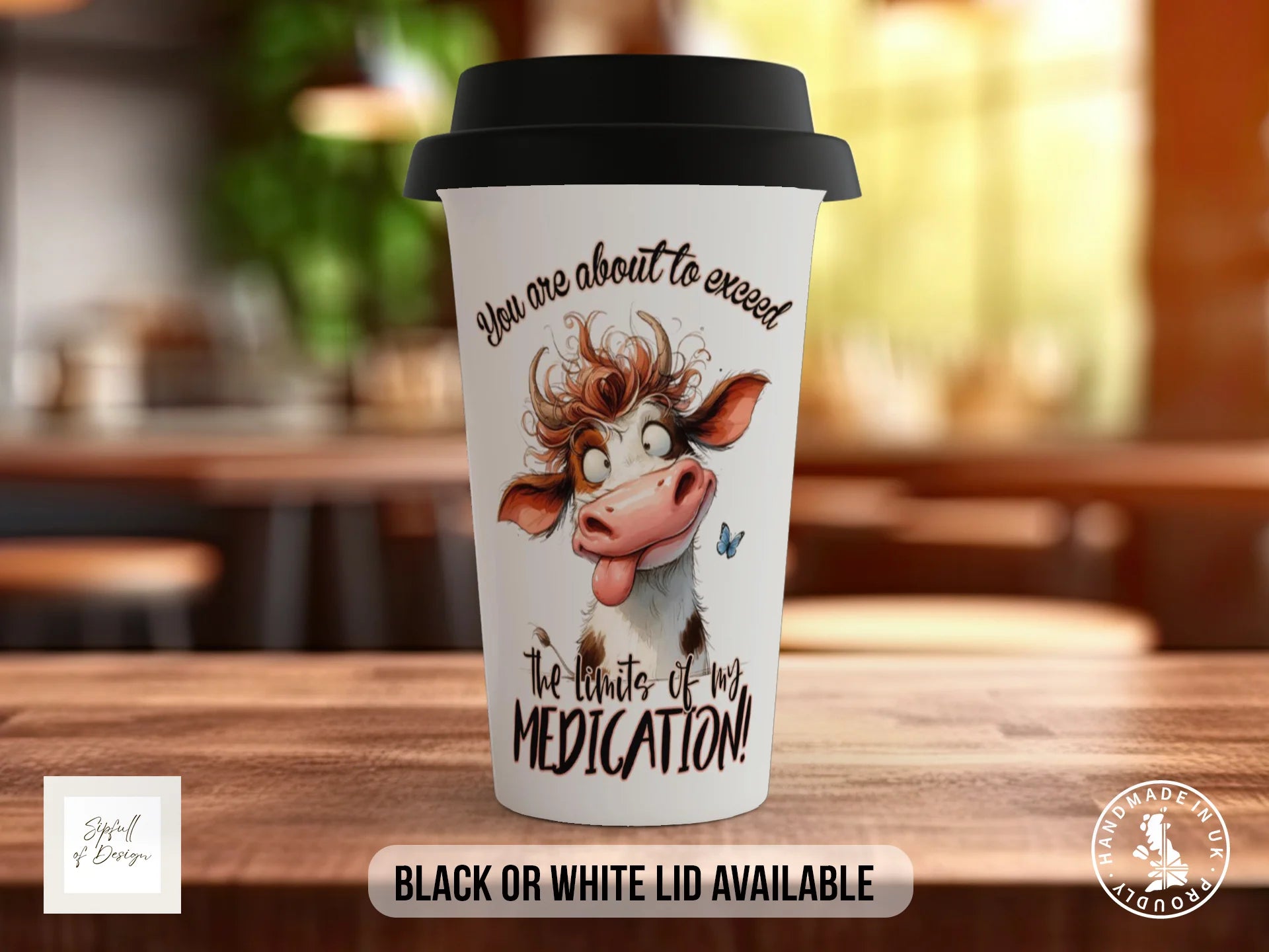 You Are About to Exceed the Limits of My Medication Cow Mug | Funny Gift Travel Mug