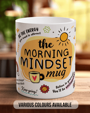 Morning Mindset Mug - Sipfull of Design