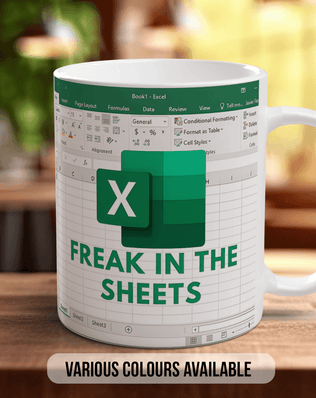 Freak In The Sheets Excel Inspired Mug - Sipfull of Design