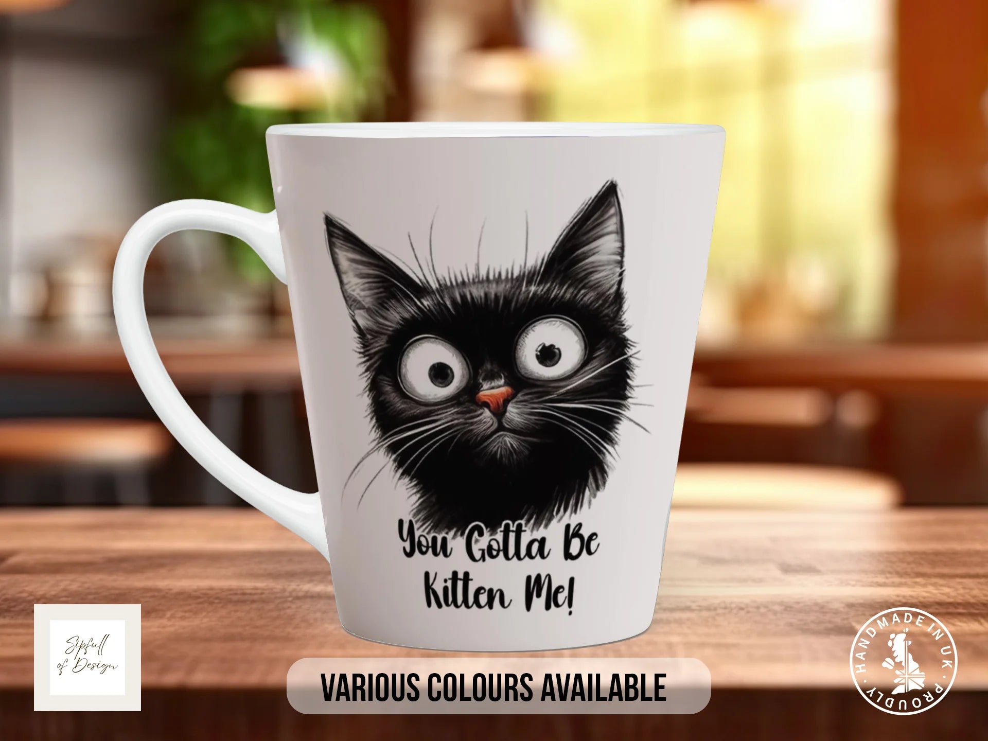 You've Gotta Be Kitten Me Mug | Funny Cat Pun Gift 12oz Latte